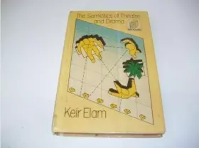 Couverture du produit · The semiotics of theatre and drama (New accents)