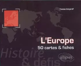 Couverture du produit · L'Europe : histoire et défis : 50 cartes et fiches