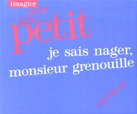 Couverture du produit · Je sais nager, monsieur grenouille