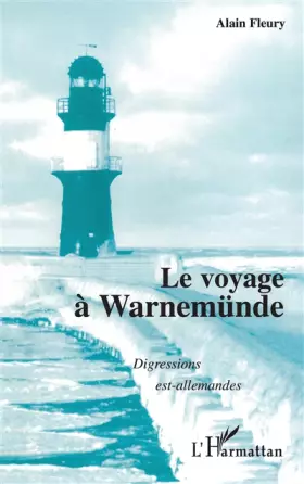 Couverture du produit · Le voyage à Warnemünde: Digressions est-allemandes