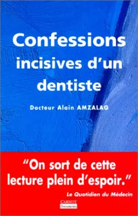 Couverture du produit · Confessions incisives d'un dentiste
