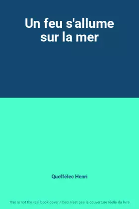 Couverture du produit · Un feu s'allume sur la mer