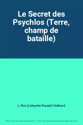 Couverture du produit · Le Secret des Psychlos (Terre, champ de bataille)