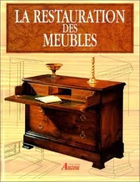 Couverture du produit · La restauration des meubles