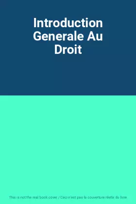 Couverture du produit · Introduction Generale Au Droit