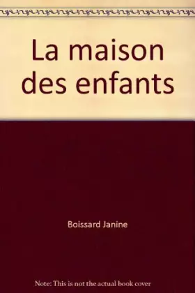 Couverture du produit · La maison des enfants