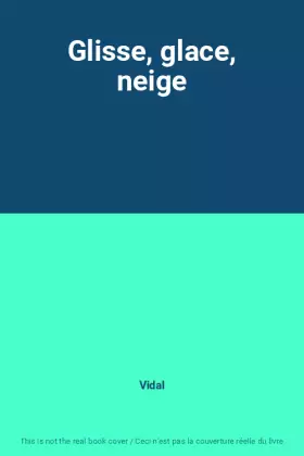 Couverture du produit · Glisse, glace, neige