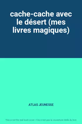 Couverture du produit · cache-cache avec le désert (mes livres magiques)