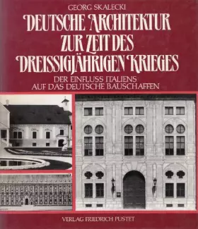 Couverture du produit · Deutsche Architektur zur Zeit des Dreissigjährigen Krieges. Der Einfluss Italiens auf das deutsche Bauschaffen