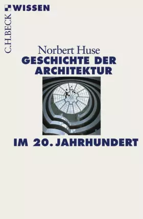 Couverture du produit · Geschichte der Architektur im 20. Jahrhundert