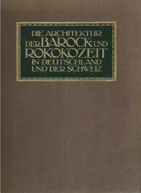 Couverture du produit · Die Architektur der Barock- und Rokokozeit
