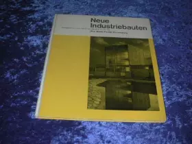 Couverture du produit · Neue Industriebauten. Ausgewählte Beispiele aus der Zeitschrift für Architektur: Bauen+ Wohnen.