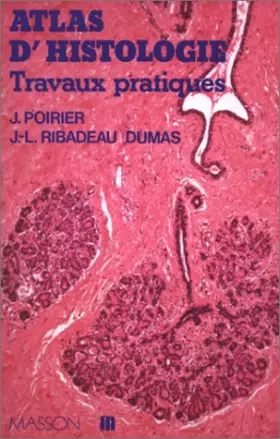 Couverture du produit · Atlas d'histologie, travaux pratiques