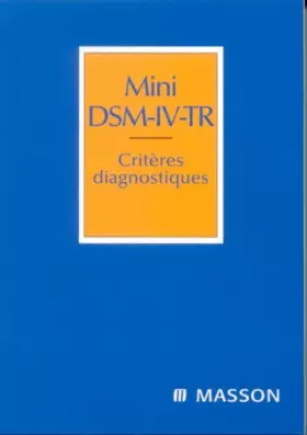 Couverture du produit · Mini DSM-IV-TR : Critères diagnostiques