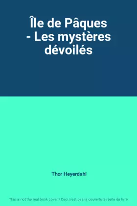 Couverture du produit · Île de Pâques - Les mystères dévoilés
