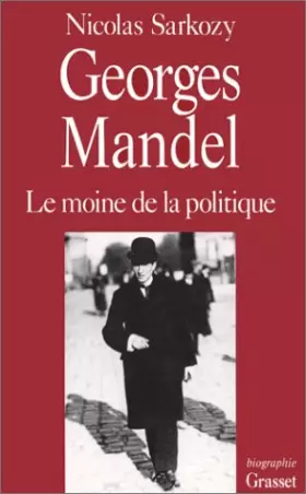 Couverture du produit · Georges Mandel, le moine de la politique