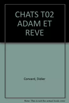 Couverture du produit · CHATS T02 ADAM ET REVE