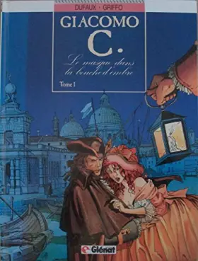 Couverture du produit · Giacomo C, Tome 1 : Le Masque dans la bouche d'ombre