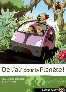 Couverture du produit · Les Sauvenature, Tome 7 : De l'air pour la Planète !