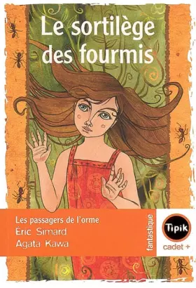 Couverture du produit · Le sortilège des fourmis: Les passagers de l'orme