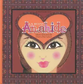 Couverture du produit · La Reine Anahide : Conte d'Arménie