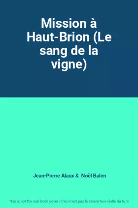 Couverture du produit · Mission à Haut-Brion (Le sang de la vigne)