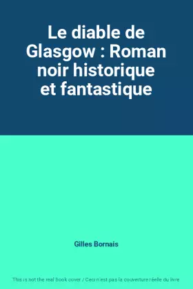 Couverture du produit · Le diable de Glasgow : Roman noir historique et fantastique