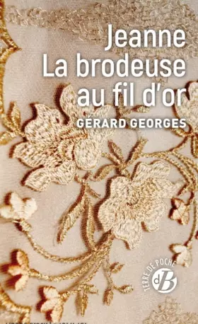 Couverture du produit · Jeanne La brodeuse au fil d'or