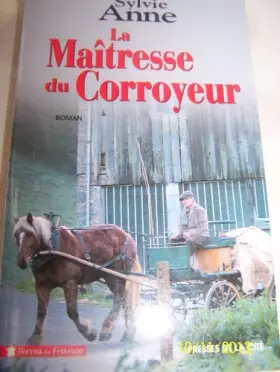 Couverture du produit · La maîtresse du corroyeur