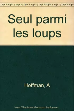 Couverture du produit · Seul parmi les loups