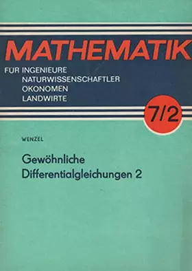 Couverture du produit · Mathematik für Ingenieure, Naturwissenschaftler, Ökonomen und sonstige anwendungsorientierte Berufe. Band 7/2: Gewöhnliche Diff