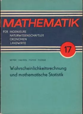 Couverture du produit · Mathematik für Ingenieure, Naturwissenschaftler, Ökonomen und sonstige anwendungsorientierte Berufe. Band 17: Wahrscheinlichkei