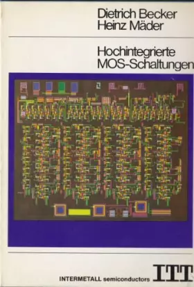 Couverture du produit · Hochintegrierte MOS- Schaltungen. Technik und Anwendungen