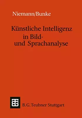 Couverture du produit · Künstliche Intelligenz in Bild- und Sprachanalyse (Leitfäden und Monographien der Informatik) (German Edition)