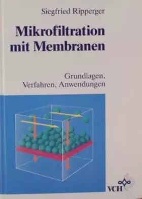 Couverture du produit · Mikrofiltration mit Membranen: Grundlagen, Verfahren, Anwendungen