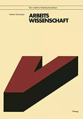 Couverture du produit · Arbeitswissenschaft (Das Moderne Industrieunternehmen)