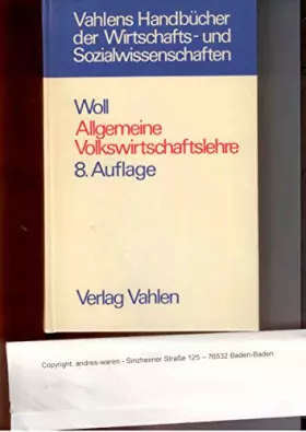 Couverture du produit · Allgemeine Volkswirtschaftslehre. von , Vahlens Handbücher der Wirtschafts- und Sozialwissenschaften 8., überarb. u. erg. Aufl.
