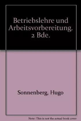 Couverture du produit · Betriebslehre und Arbeitsvorbereitung. Band 1 Betriebswirtschaftliche Grundlagen