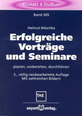 Couverture du produit · Erfolgreiche Vorträge und Seminare: Planen, vorbereiten, durchführen (Kontakt & Studium)