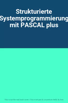 Couverture du produit · Strukturierte Systemprogrammierung mit PASCAL plus