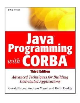 Couverture du produit · Java Programming with CORBA: Advanced Techniques for Building Distributed Applications (OMG)