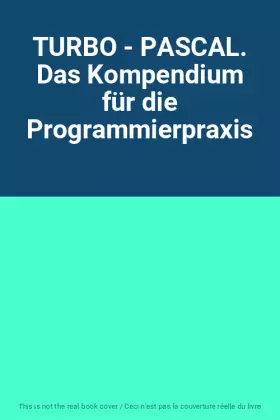 Couverture du produit · TURBO - PASCAL. Das Kompendium für die Programmierpraxis