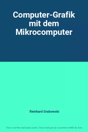 Couverture du produit · Computer-Grafik mit dem Mikrocomputer
