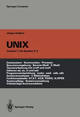 Couverture du produit · UNIX System V.4. Begriffe, Konzepte, Kommandos, Schnittstellen Eine Einführung in Begriffe und Kommandos von UNIX Version 7 bis