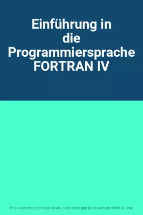 Couverture du produit · Einführung in die Programmiersprache FORTRAN IV