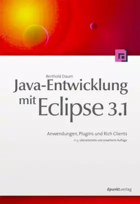 Couverture du produit · Java-Entwicklung mit Eclipse 3.1: Anwendungen, Plugins und Rich Clients