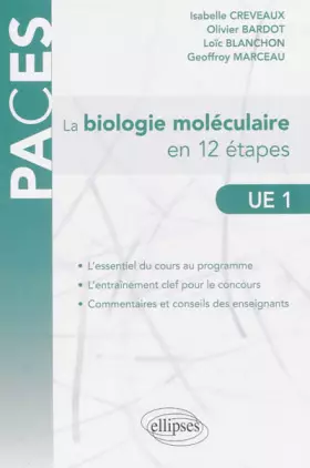 Couverture du produit · La Biologie Moléculaire en 12 Étapes UE1