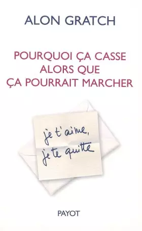 Couverture du produit · Pourquoi ça casse alors que ça pourrait marcher : L'ambivalence dans les relations amoureuses