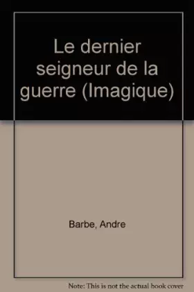 Couverture du produit · Le dernier seigneur de la guerre