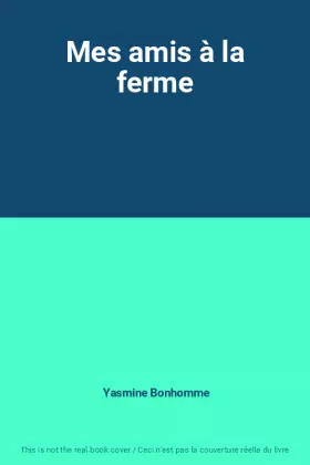 Couverture du produit · Mes amis à la ferme